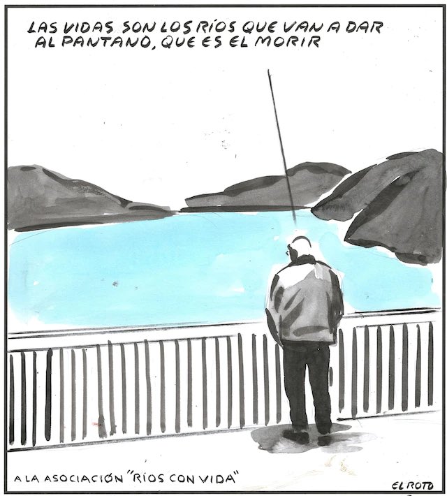 El Roto dedica una vinyeta a Ríos con Vida. Pere Merino, el seu president: «Els rius han d’acabar en el mar»