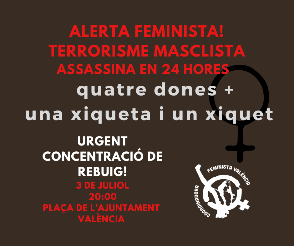 Alerta feminista, concentració 3 de juliol, ens estan assassinant
