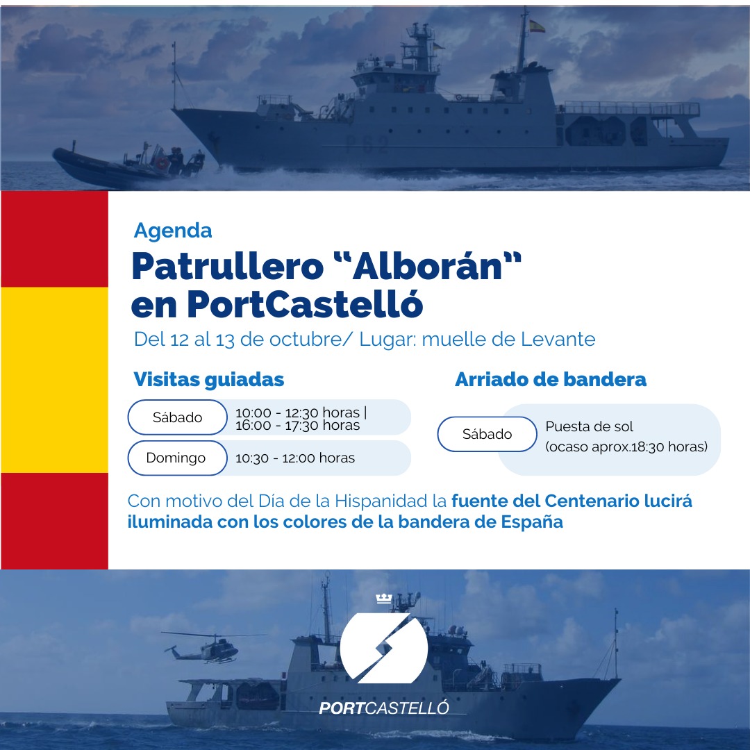 El patrullero de la Armada “Alborán” visitará el puerto de Castellón entre el 11 y el 13 de octubre y realizará jornadas de puertas abiertas con arriado solemne de Bandera